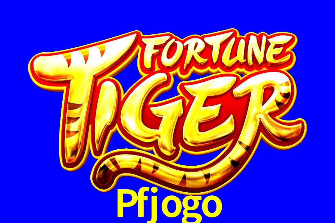 Exótico com Jogo Fortune Tiger no Pfjogo